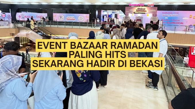 Event Glamlocal Wonderful Ramadan di Grand Metropolitan Bekasi