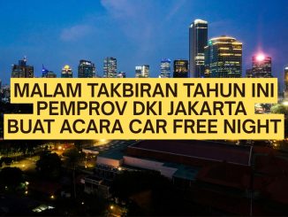Suasana jalan Jakarta saat Car Free Night malam hari